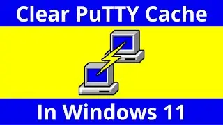 How To Clear Or Delete PuTTY's Cached SSH Host Keys In Windows 11 Registry Editor