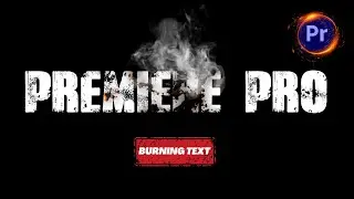 Burning Text Animation Effect in Premiere Pro 2023 | Quick Tutorial