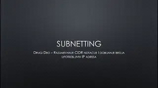 Subnetting - Drugi deo CIDR