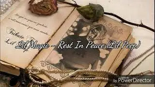 Lil Magic - Rest In Peace (Lil Peep)