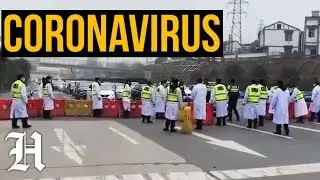 QUARANTINE IN CHINA! BLOCKING THE ROAD IN WUHANA BECAUSE OF CORONAVIRUS! Wuhan coronavirus CHINA