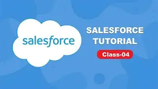 What are Relationships in Salesforce?How to create a relationship between two objects? Class - 04