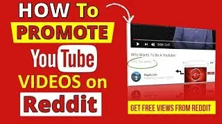 Promote YouTube Channel Reddit  💥 HOW TO Promote YouTube Videos on Reddit