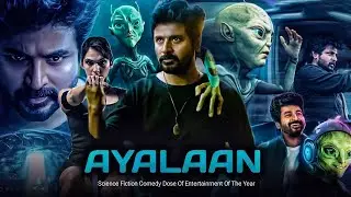 Ayalaan - New Release South Action Full Movie | Sivakarthikeyan Blockbuster South Action Movie 2024