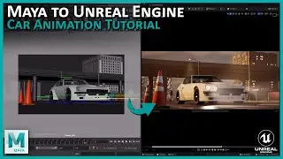 Maya to Unreal Engine: Car Animation Tutorial