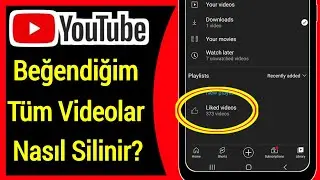 Androidde YouTubeda Beğenilen Tüm Videoları Silme (2024)