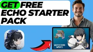 How To Get Free Echo Starter Pack in Wuthering Waves (In 1 Minute)