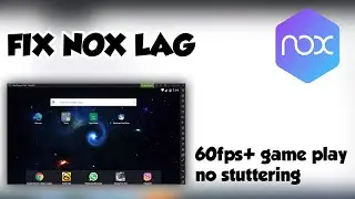 🔧Fix nox player lag and stuttering easy mode |  60fps