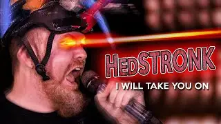 HedStronk I'll take you on