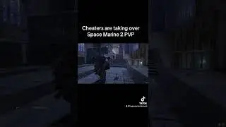 Cheaters are taking over Space Marines 2 PVP