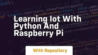 learning iot with python and raspberry pi