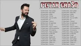 Petar Grašo MEGA MIX HIT PJESAMA 100 Minuta - Petar Grašo The Best Of 50 Pjesama