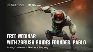 [Free Webinar] Posing Characters in ZBrush the Easy Way