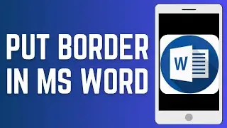 How To Put Border In Ms Word Mobile | Insert Border In Word Mobile | Add Border In Word ✅