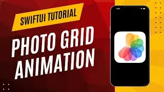 SwiftUI Tutorial: PhotoGridAnimation 