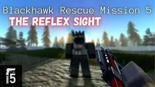 The Reflex Sight | Blackhawk Rescue Mission 5