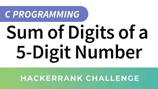 HackerRank Solution: Sum of Digits of a Five Digit Number