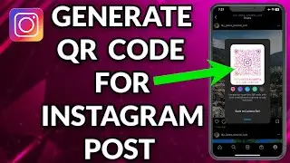How To Generate QR Code For Instagram Post