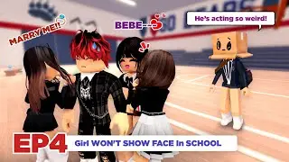 💌 School Love | Girl WON'T SHOW FACE In SCHOOL | Episode 4 | Roblox Story