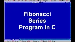 C Program(21) - Fibonacci Series Program in C || Print Fibonacci Series in C