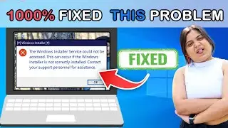 Fix-The Windows Installer Service could not be accessed