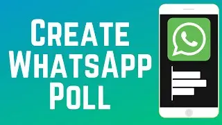 How to Create a Poll on WhatsApp 2024