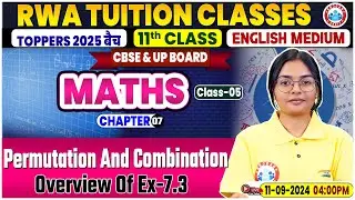 CBSE Class 11 Maths Chapter 7 | Permutation and Combination By RWA Tuition Classes