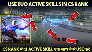 CS RANK DUO ACTIVE SKILLS। HOW TO USE DUO ACTIVE SKILL IN CS RANK।TWO ACTIVE SKILL IN CS RANK