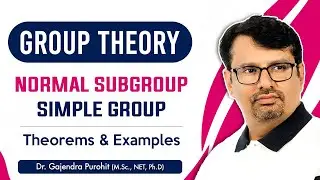 Group Theory | Normal Subgroup | Simple Group | Invariant Subgroup | Abstract Algebra