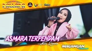 ASMARA TERPENDAM - Anisa Rahma - NEW PALLAPA - DHEHAN Audio - MAGANGAN Community - Kendal 2023