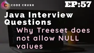 Why Treeset does not allow NULL values | TreeSet in Java