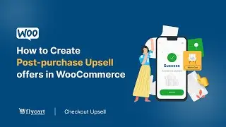 How to Create Post purchase Upsell Offers in Woocommerce - Increase Sales & Average order Value