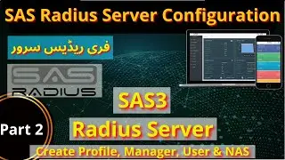 SAS Radius Server Configuration | How to Create User, Profile & NAS in SAS Radius Server || iT info