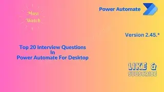 Power Automate Desktop Interview Questions | #powerautomate