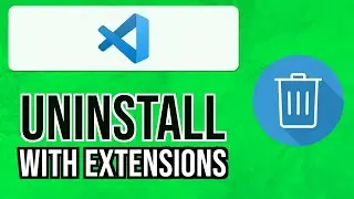 How to COMPLETELY UNINSTALL VISUAL STUDIO CODE with Extensions and Settings 2024 | Uninstall VSCode