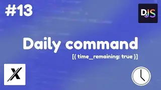 HOW TO MAKE A DAILY COMMAND WITH TIME REMAINING | DISCORD.JS (V13) | #13