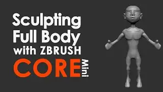 Sculpting full Body (base) With Zbrush core mini