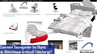 Partie 2: Comment Sauvegarder les Objets de Bibliothèque ArchicaD Téléchargés sur Bimcomponent ?