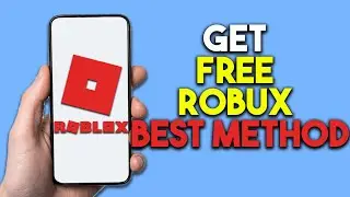 How To Get FREE ROBUX (Best Method)