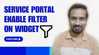 How to enable Edit Filters on List for End Users in Service Portal Widgets in ServiceNow ?