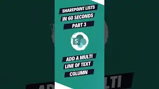 Part 3 🎓 SharePoint Lists for Beginners Series 🎓 Add a Multiple Lines of Text Column