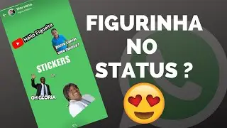 Como Colocar Figurinhas (STICKERS) no Status do Whatsapp