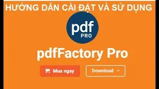 Hướng dẫn cài đặt và sử dụng pdf factory trong in autocad