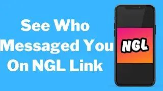 How To See Who Messaged You On NGL Link - See Who Sent You NGL Messages