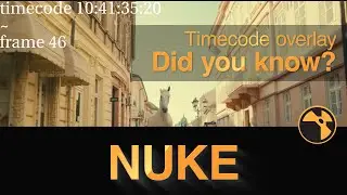 Nuke Timecode overlay - Did you know???