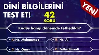 İslami Bilgi Yarışması | 42 Dini Bilgi Sorusundan Kaçını Doğru Bilebilirsin? | 