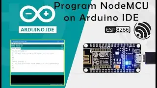 How to Program NodeMCU on Arduino IDE