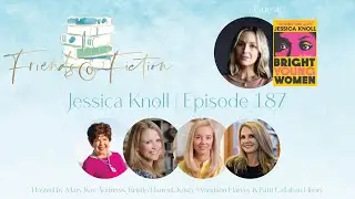 Jessica Knoll | Friends & Fiction #187  Oct 4, 2023