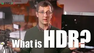 What is HDR Video?