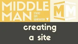 Creating a Site | Middleman - Static Site Generator | Tutorial 4